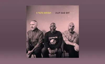The Bad Plus